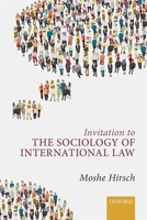 Invitation to the Sociology of International Law 0199688117 Book Cover
