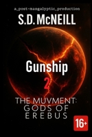 Ep.2 Gunship: THE MUVMENT Gods Of Erebus B0F8Z9NXPZ Book Cover
