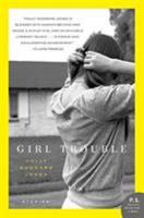 Girl Trouble: Stories (P.S.) 0061776300 Book Cover
