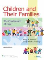 Children and Their Families: A Continuum of Care 0781760720 Book Cover