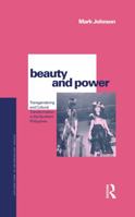 Beauty and Power: Transgendering and Cultural Transformation in the Southern Philippines (Explorations in Anthropology) 1859739253 Book Cover