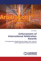 Enforcement of International Arbitration Awards 3659343013 Book Cover