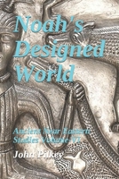 Noah's Designed World 1985738031 Book Cover