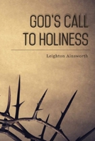 God's Call to Holiness - Second Edition 154477107X Book Cover