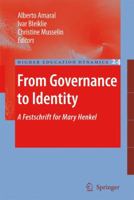 From Governance to Identity: A Festschrift for Mary Henkel (Higher Education Dynamics) 1402089937 Book Cover