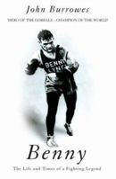 Benny: The Life and Times of a Fighting Legend (Maintream Sport) 1851584234 Book Cover