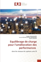 Equilibrage de charge pour l’amélioration des performances: dans les réseaux de capteurs sans fil (French Edition) 6203454605 Book Cover