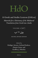 A Greek and Arabic Lexicon (GALex) Materials for a Dictionary of the Mediaeval Translations from Greek into Arabic. Volume 2, ب to بين. Second, ... 9004464387 Book Cover