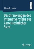 Beschränkungen des Internetvertriebs aus kartellrechtlicher Sicht 365837831X Book Cover