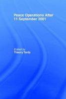 Peace Operations After September 11 2001 (The Cass Series on Peacekeeping, 14) 0415408644 Book Cover