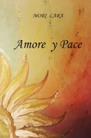 Amore y Pace B09LGJZ5BS Book Cover