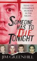 Someone Has To Die Tonight 0786017554 Book Cover