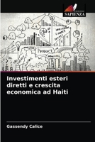 Investimenti esteri diretti e crescita economica ad Haiti 6203268402 Book Cover