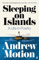 Sleeping on Islands: A Life in Poetry 0571375308 Book Cover