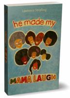 He Made My MAMA Laugh 0970970129 Book Cover