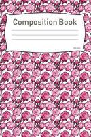 Composition Book: College Ruled Notebook | Composition Book | Diary | Pink Roses 1792746830 Book Cover
