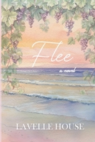 Flee: Logan Harbor Book 1 (Logan Harbor Saga) B0F2SH8KKF Book Cover