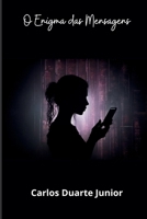 Enigma das Mensagens (Portuguese Edition) B0CNG1N65H Book Cover