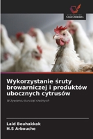 Wykorzystanie sruty browarniczej i produktów ubocznych cytrusów (Polish Edition) 6202379871 Book Cover