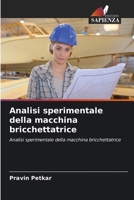 Analisi sperimentale della macchina bricchettatrice 6209723942 Book Cover