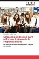 Estrategia Didactica Para El Fortalecimiento de La Responsabilidad 3848471159 Book Cover
