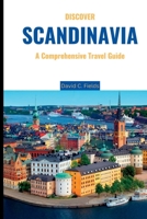 Discover Scandinavia 2023: A Comprehensive Travel Guide B0C9RWSDZZ Book Cover