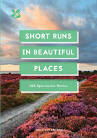 Short Runs In Beautiful Places 1911657046 Book Cover