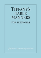 Tiffany's Table Manners for Teenagers 0394828771 Book Cover