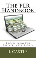 The PLR Handbook: Profit from PLR 1500299685 Book Cover