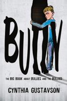 Bully!: The Big Book About Bullies and the Bullied 1613430019 Book Cover