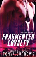 Fragmented Loyalty B0851MHRV1 Book Cover