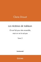 Les Victimes de trahison - Tome 2: On est fait pour être ensemble, mais on ne le sait pas (French Edition) 2414542535 Book Cover
