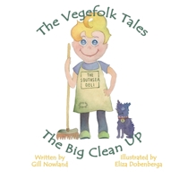 The Vegefolk Tales: The Big Clean Up 1789630797 Book Cover