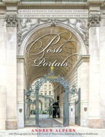 Posh Portals: Elegant Entrances and Ingratiating Ingresses to Apartments for the Affluent in New York City 0789213796 Book Cover
