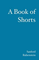 A Book of Shorts 1439204268 Book Cover