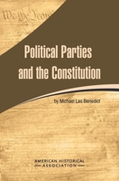 Political Parties and the Constitution 0872290425 Book Cover
