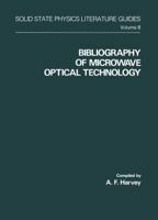 Bibliography of Microwave Optical Technology 1468462180 Book Cover