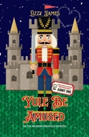 Yule Be Amused: A Sweet Christmas Mystery (For Your Amusement Mysteries from History) B0FJ76SZ6T Book Cover
