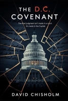 THE D.C. COVENANT: A Legal Thriller (The Covenant Series) B0G2S798FR Book Cover