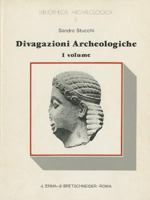 Divagazioni Archeologiche Vol. I: Delle Figure del Grande Frontone Di Corfu. Di Un Mitreo E Di Un Oracolo a Cirene 8870624994 Book Cover