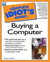 Complete Idiot's Guide to Buying Computer 0789717999 Book Cover