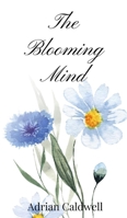 The Blooming Mind 1805668196 Book Cover