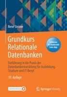 Grundkurs Relationale Datenbanken: Einführung in die Praxis der Datenbankentwicklung für Ausbildung, Studium und IT-Beruf 3658328339 Book Cover