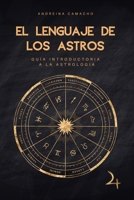 El Lenguaje de los Astros (Spanish Edition) B0F5X4G6WH Book Cover