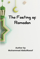 The Fasting of Ramadan 6018678918 Book Cover