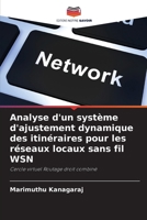 Analyse d'un système d'ajustement dynamique des itinéraires pour les réseaux locaux sans fil WSN 6207424948 Book Cover