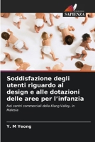 Soddisfazione degli utenti riguardo al design e alle dotazioni delle aree per l'infanzia 620976987X Book Cover