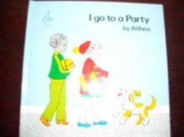 I Go to a Party 0285624199 Book Cover