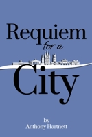 Requiem for a City 1800942486 Book Cover