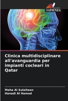 Clinica multidisciplinare all'avanguardia per impianti cocleari in Qatar (Italian Edition) 6207662296 Book Cover